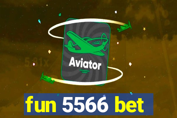 fun 5566 bet